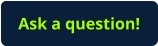 Ask a question!